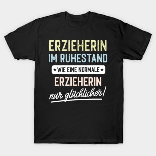 Erzieherin im Ruhestand Geschenkidee T-Shirt